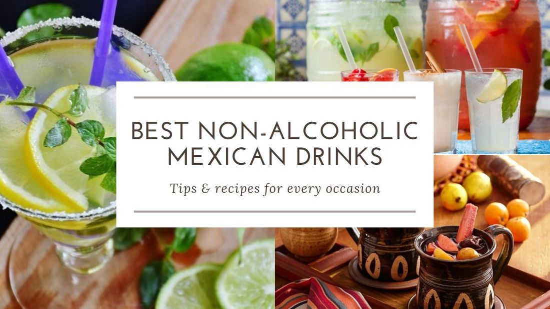 Popular Non-Alcoholic Drinks in Mexico: A Refreshing Guide