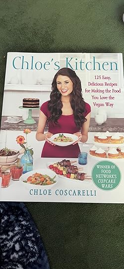 Transform Your Cooking with Chloes Kitchen: 125 Vegan Recipes