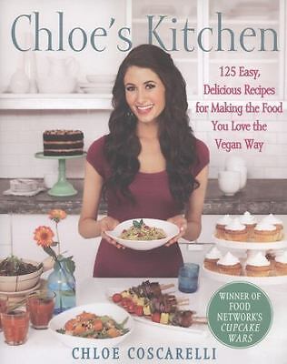 Transform Your Cooking with Chloes Kitchen: 125 Vegan Recipes