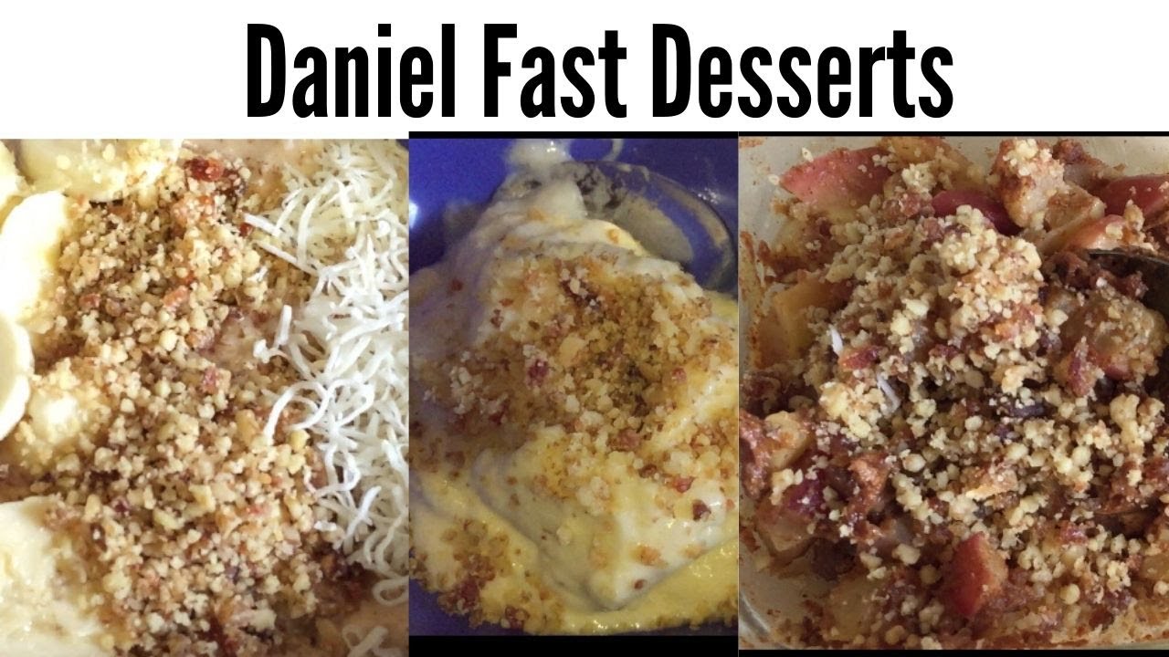 Easy & Delicious Daniel Fast Dessert Recipes