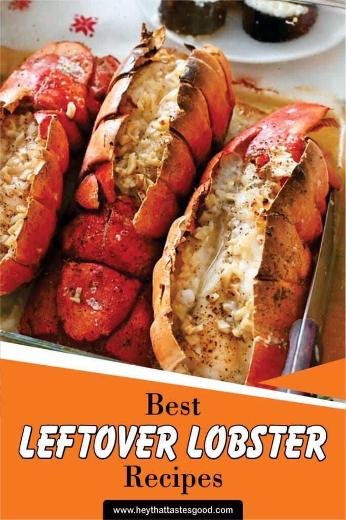 26 Delicious Leftover Lobster Recipes You Need to Try