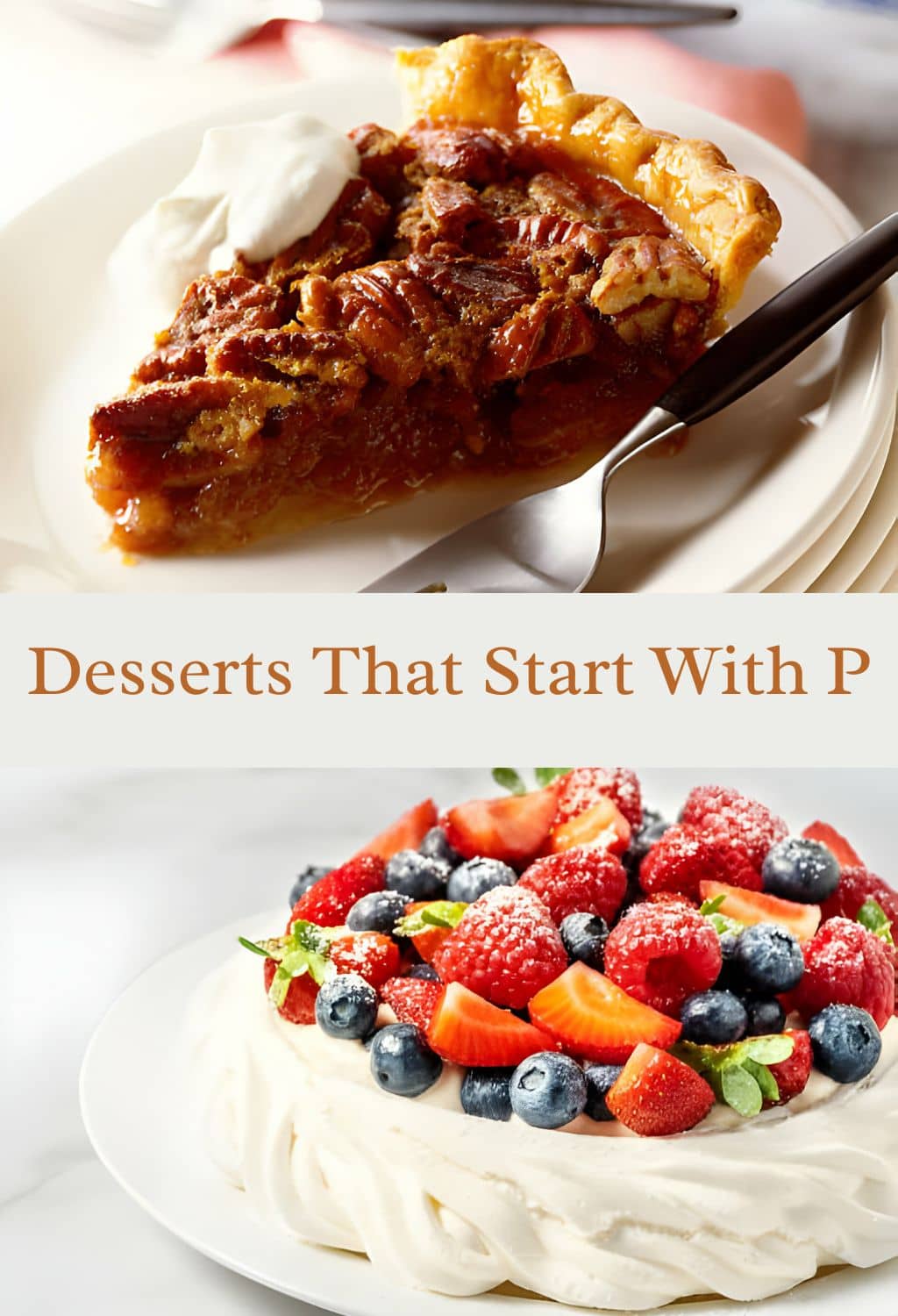 Top 10 Popular Desserts Starting with P You Must Try