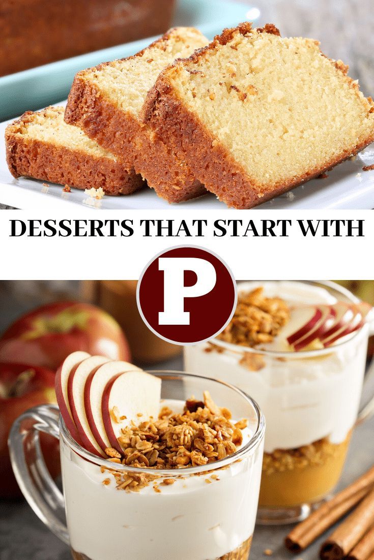 Explore the Best Desserts Beginning with P: Pastries, Pies, and More!
