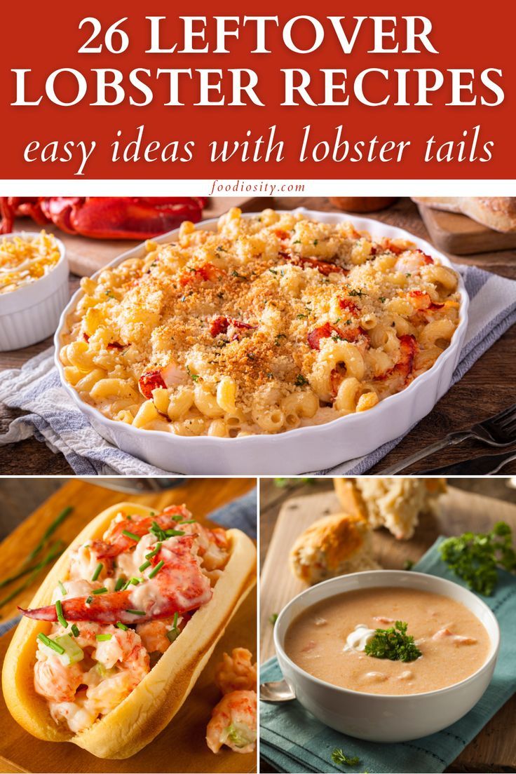 26 Delicious Leftover Lobster Recipes You Need to Try
