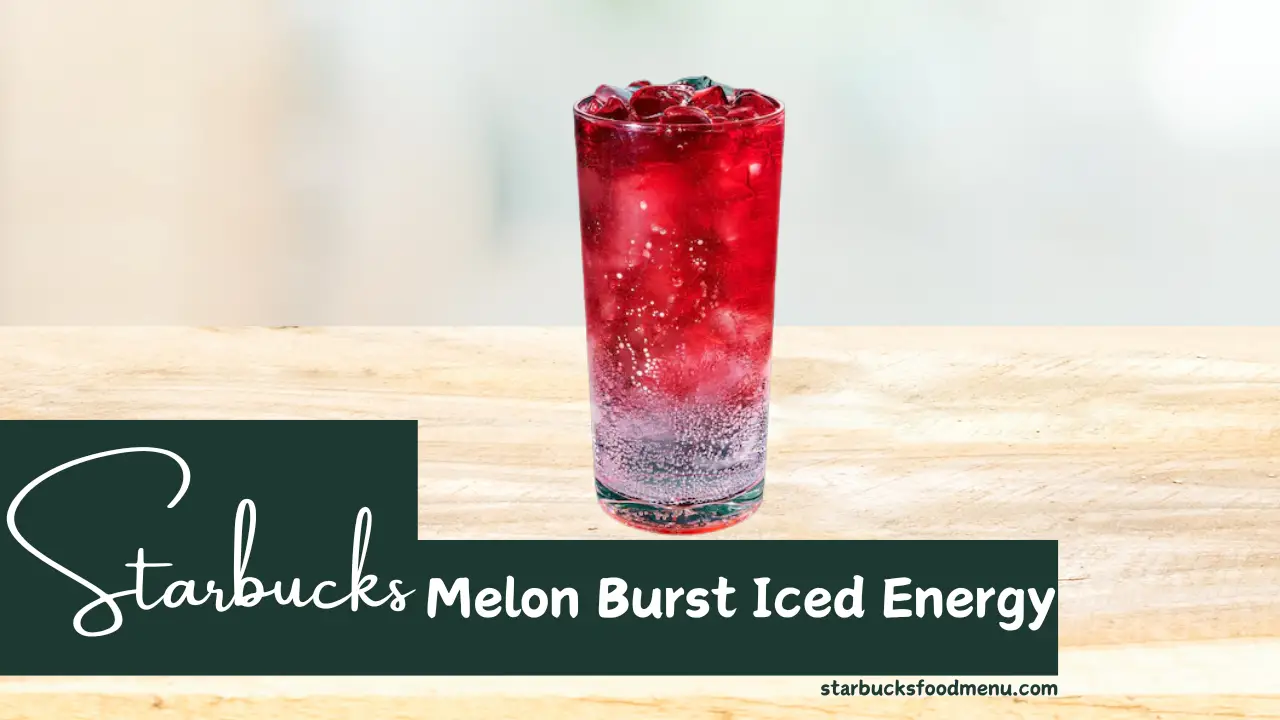 Starbucks Melon Burst Ingredients: A Simple Guide to the Drink