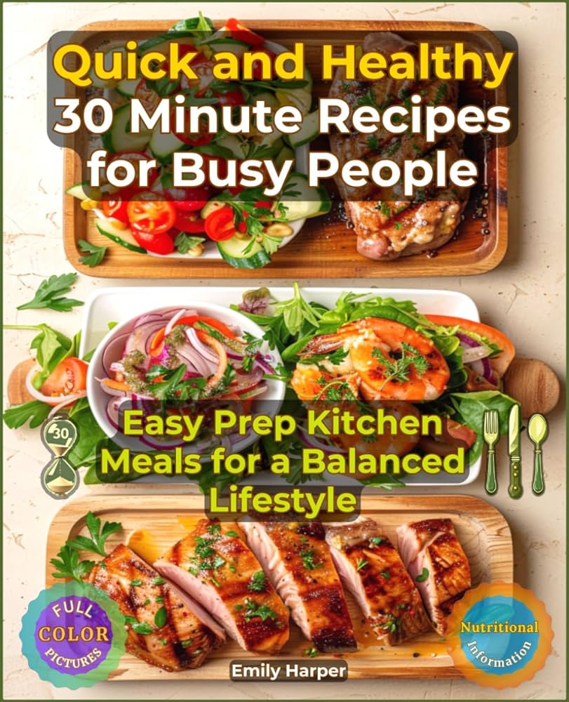 Kitchen scripture for busy people: quick and easy recipes that you can cook in under 30 minutes.