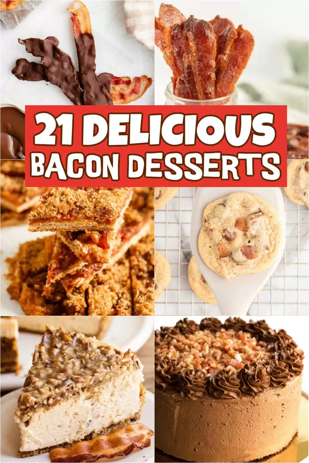 Desserts with Bacon: The Best Sweet and Salty Recipes to Satisfy Your Cravings!