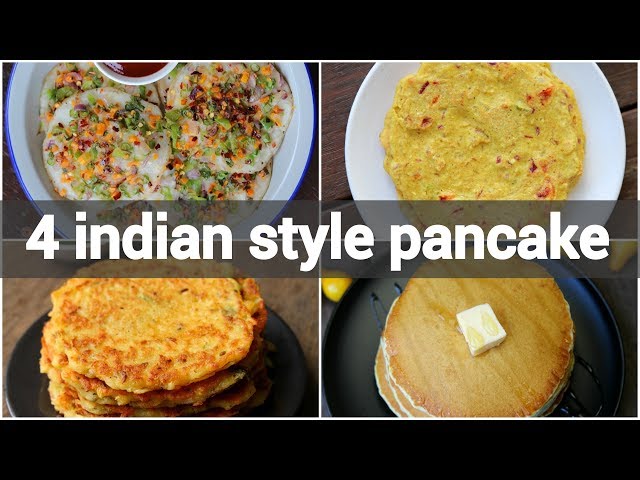 Indian Pancake Recipes: Easy Dishes for Breakfast!