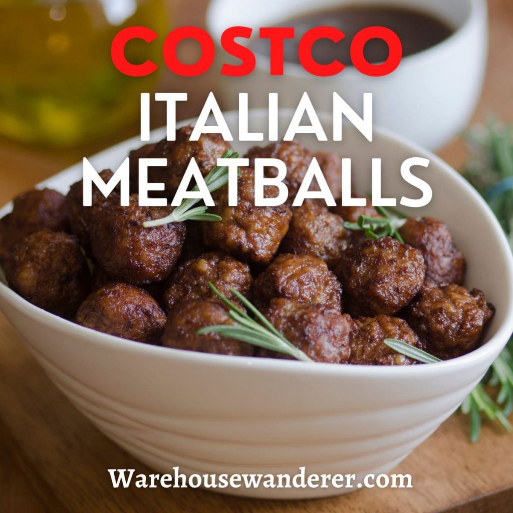 Best Costco Meatballs Ingredients: Compare to Homemade, Save or buy?