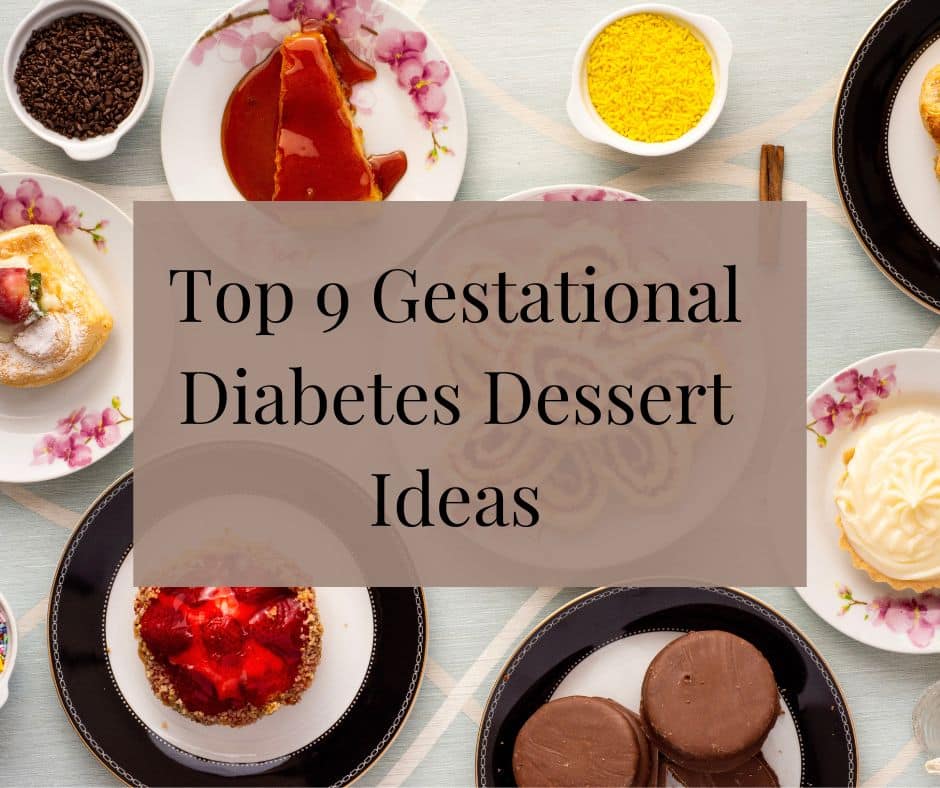 Desserts for Gestational Diabetes: Simple and Sweet!