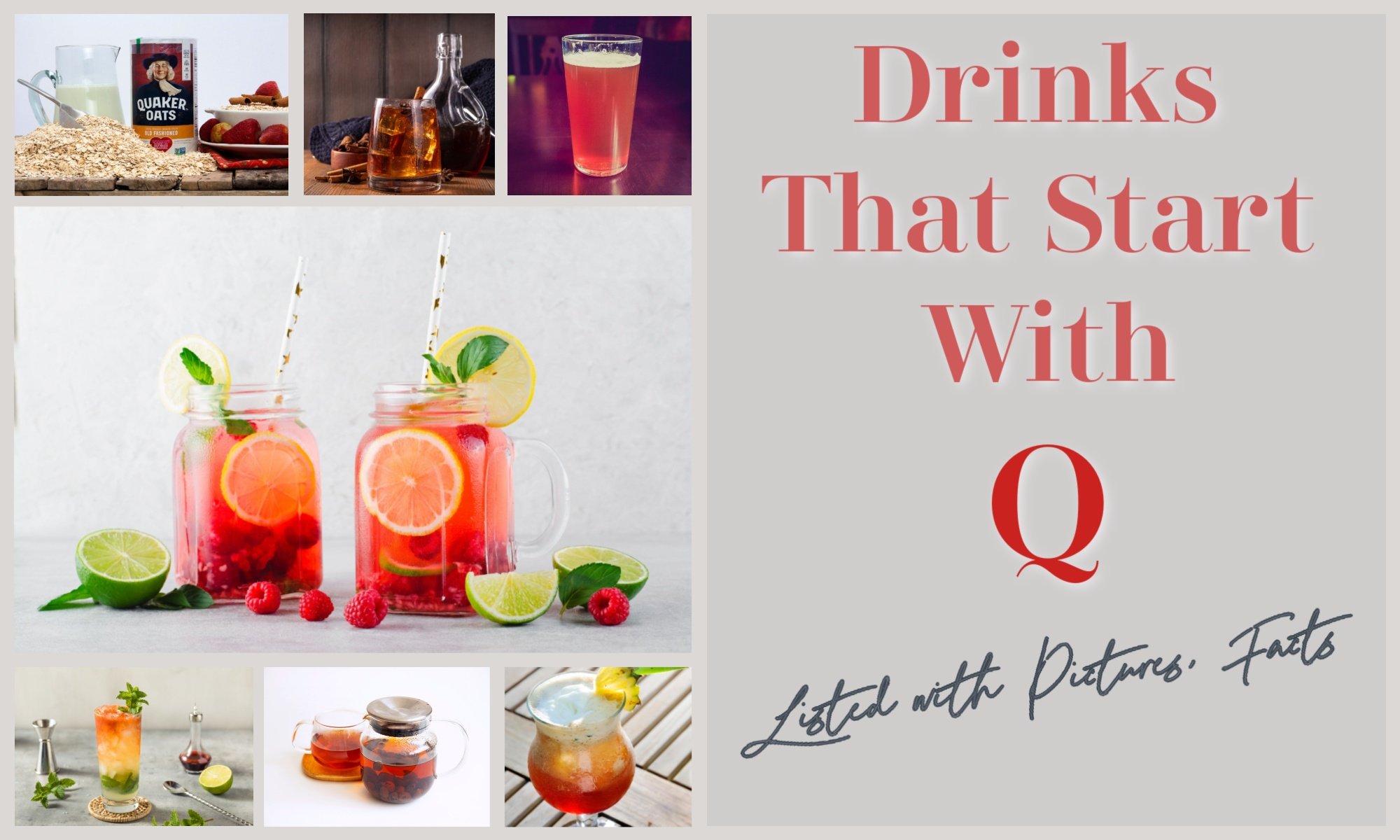 What is a good beverage beginning with q? Discover these simple and refreshing drink ideas.